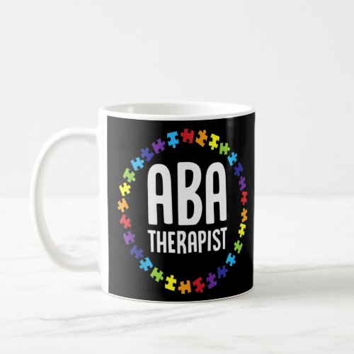 Aba Therapist Mentoring Behavior Analyst Autism Th Coffee Mug