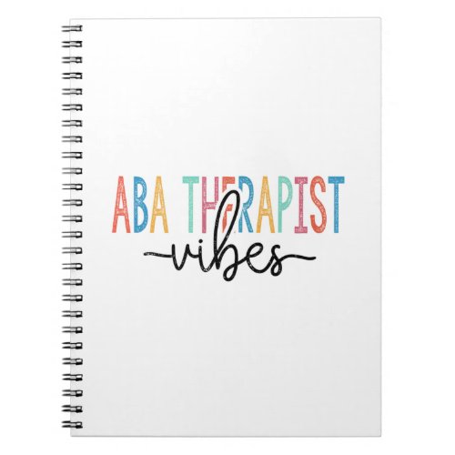 ABA Therapist Vibes Notebook