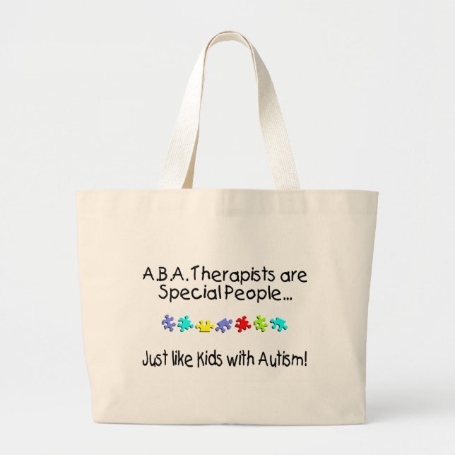 ABA Therapists Are Special People... Large Tote Bag (Front)