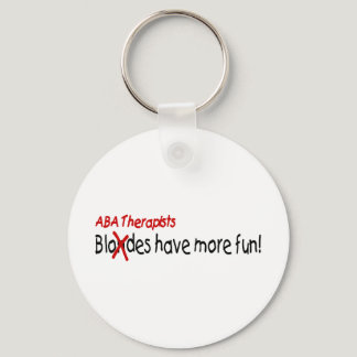 ABA Therapists Have More Fun Keychain