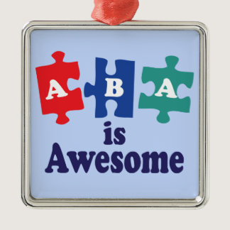 ABA Therapy Is Awesome Metal Ornament