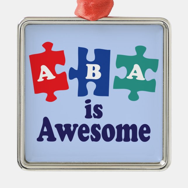 ABA Therapy Is Awesome Metal Ornament (Front)
