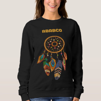 ABABCO Tribe Native American Indian Proud Dream Ca Sweatshirt