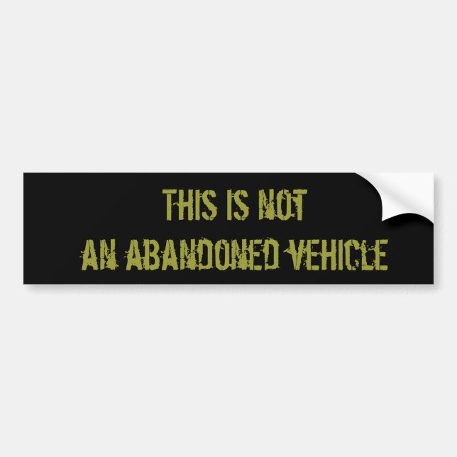 Abandoned Vehicle Bumper Sticker (Front)