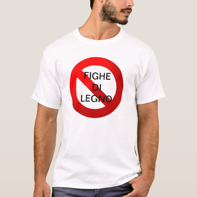 Abbasso le fighe di legno - Divieto T-Shirt (Front)
