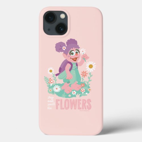 Abby Cadabby  Stop and Smell The Flowers iPhone 13 Case