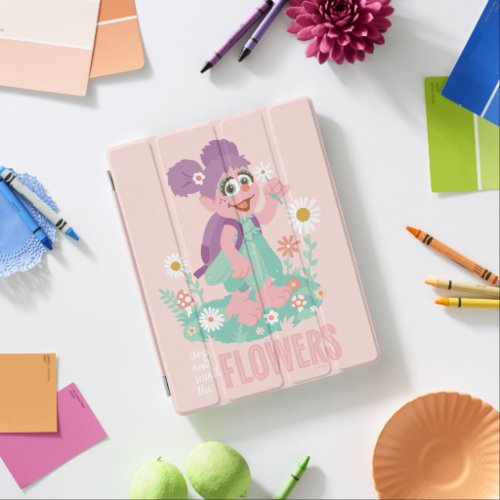 Abby Cadabby  Stop and Smell The Flowers iPad Smart Cover