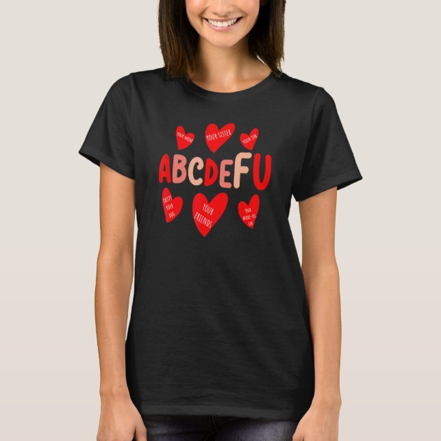 ABC DE FU Heart Printing Valentine Day Love T-Shirt (Front)