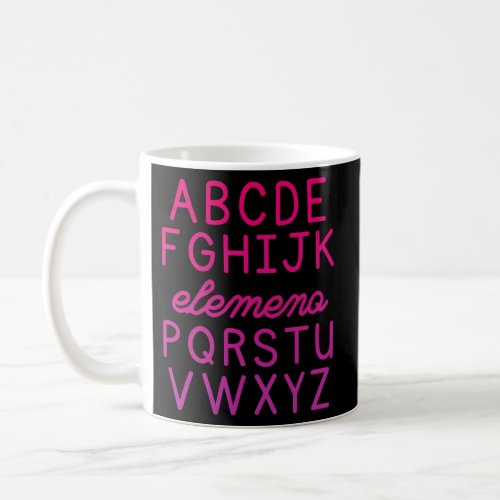 Abc Elemeno Teacher Kindergarten Alphabet Preschoo Coffee Mug