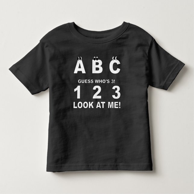 ABC Look who's 3 Print Toddler T-shirt (Front)