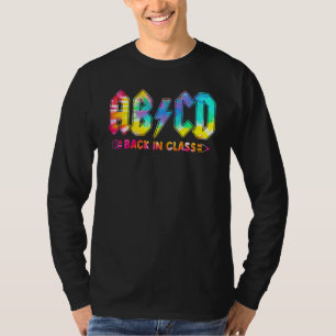 Abcd Back In Class Tie Dye Back To School Teacher T-Shirt