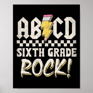 Abcd Sixth Grade Rock Back To School First Day Of  Poster