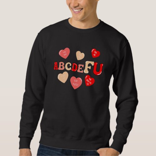 ABCDEFU Retro  Heart Valentines Day Sweatshirt