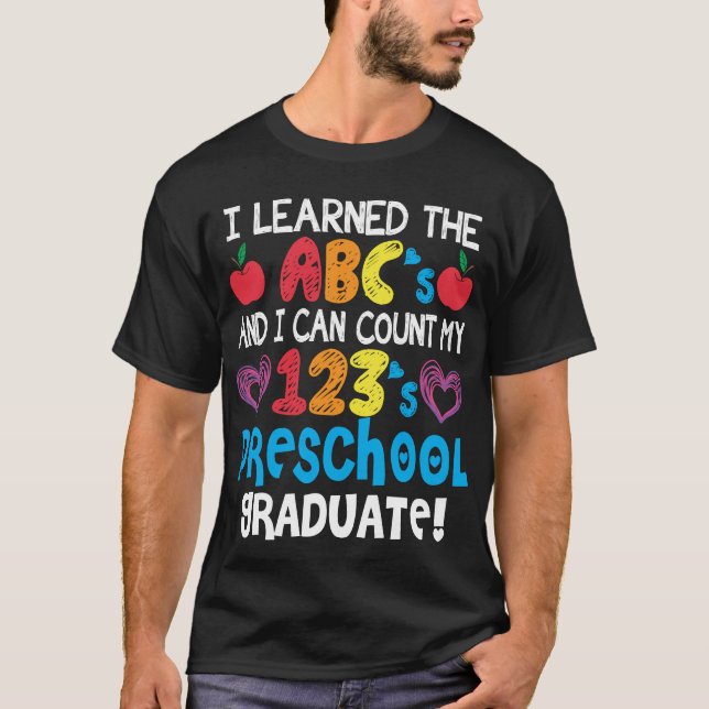 ABC's and 123 Preschool Graduate Graduation T-Shirt (Front)