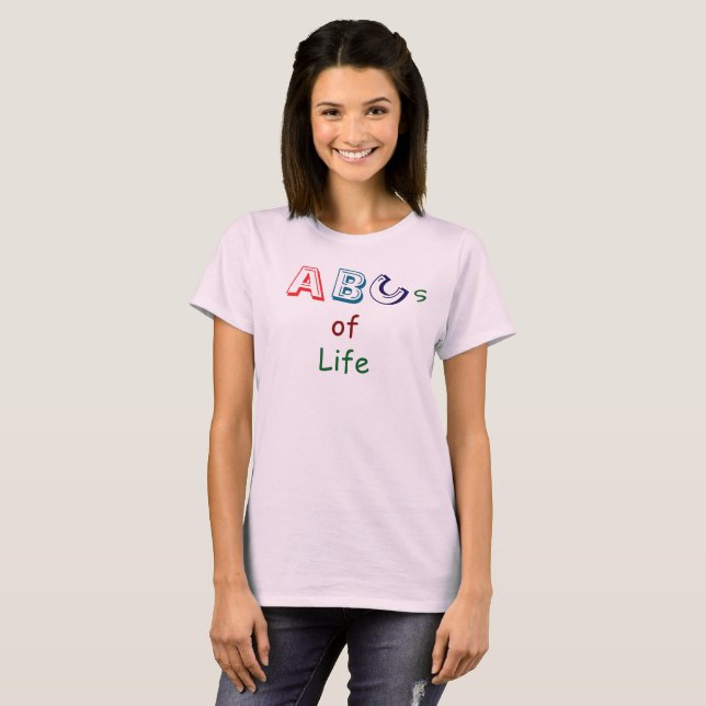 ABCs of life T-Shirt (Front Full)