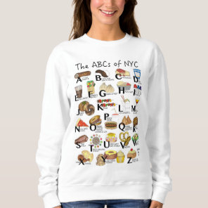 ABCs of NYC Iconic New York City Foods Alphabet Sweatshirt