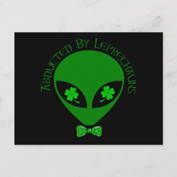 Abducted By Alien Leprechauns Postcard by orsobear at Zazzle