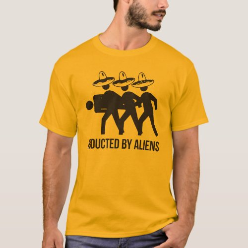 Abducted By Aliens T_Shirt