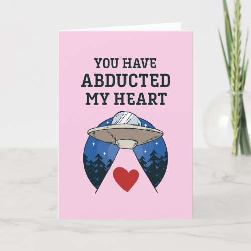 Abducted My Heart Alien Pun Funny Valentines Day Holiday Card