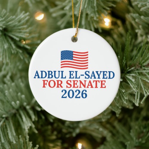 Abdul El-Sayed for Senate 2026 Election Christmas Ceramic Ornament