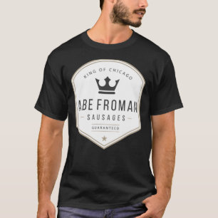 Abe Froman - Sausage King of Chicago Classic T-Shi T-Shirt