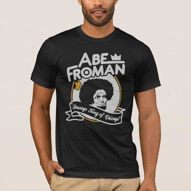 Abe Froman T-shirt (Front)