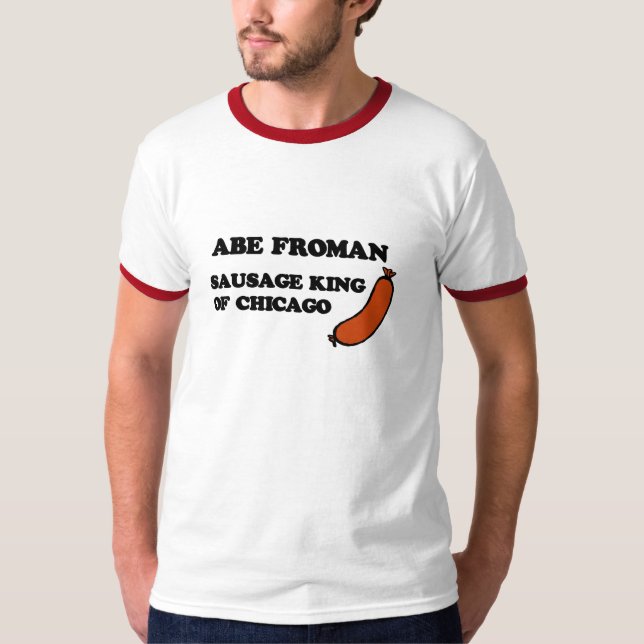 Abe Froman T-Shirt (Front)