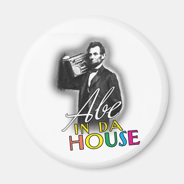 Abe In Da House Magnet (Front)