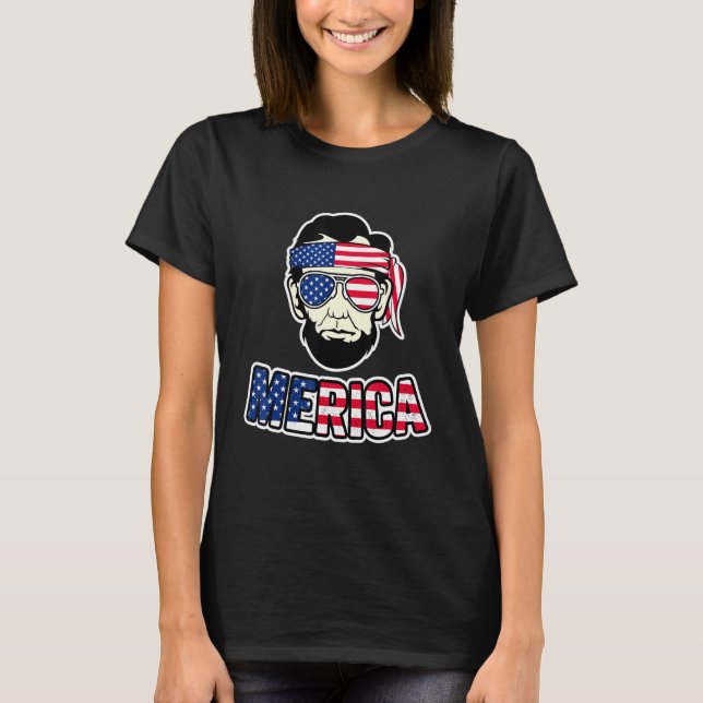 Abe Lincoln 4th Of July Merica Abraham Lincoln Ame T-Shirt (Front)