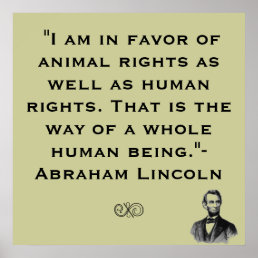 Abe Lincoln Animal Rights Quote Poster