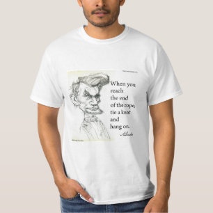 Abe Lincoln & Hang On Tight Quote T-Shirt