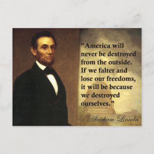Abe Lincoln Quote "America will never be..." Postcard