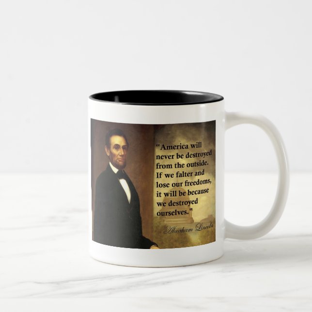 Abe Lincoln Quote "America will never be..." Two-Tone Coffee Mug (Right)