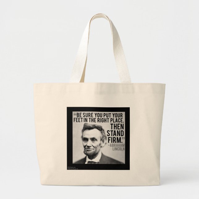 Abe Lincoln & "Stand Firm" Quote Large Tote Bag (Front)