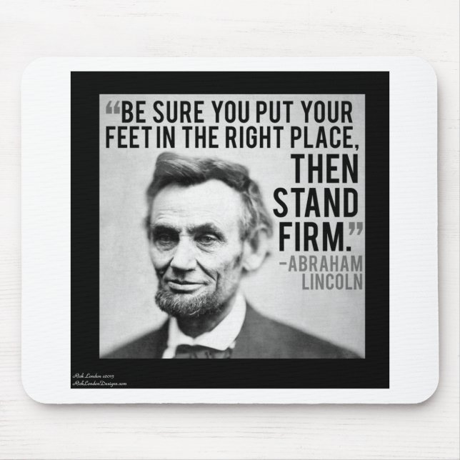 Abe Lincoln & "Stand Firm" Quote Mouse Pad (Front)
