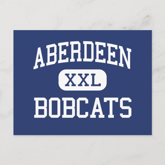 Aberdeen - Bobcats - High - Aberdeen Washington Postcard (Front)