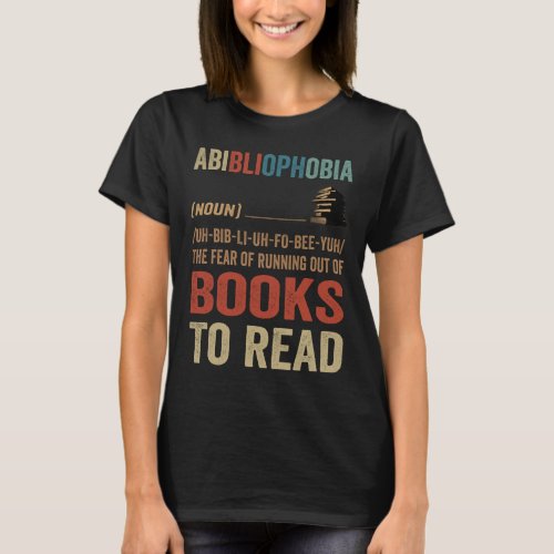 abibliophobia books to read T_Shirt