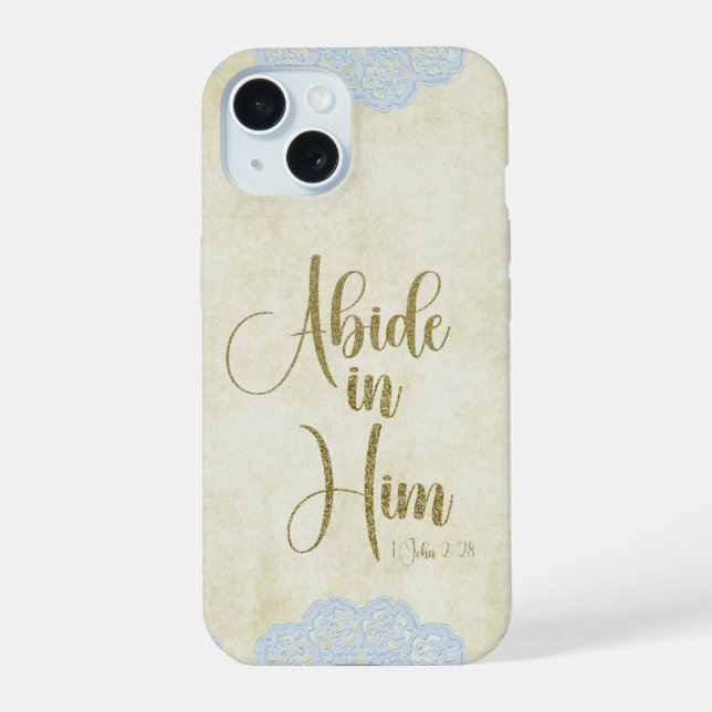 Abide in Him Scripture Quote Iphone Case (Back)
