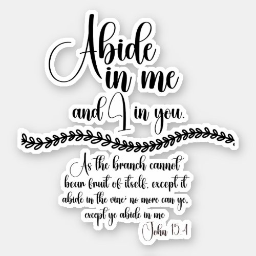 Abide in Me KJV Bible Verse Sticker