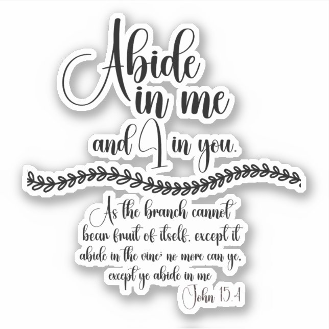Abide in Me KJV Bible Verse Sticker (Front)