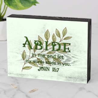 Abide In Me Wooden Box Sign