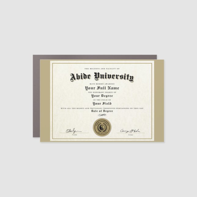 Abide University Degree Certificate Magnet (Front)