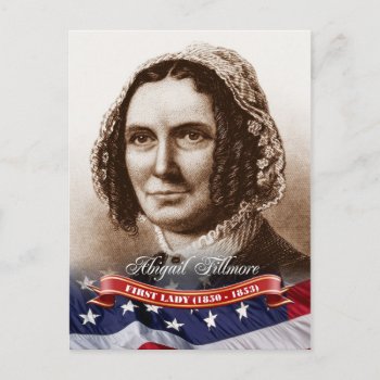Abigail Fillmore  First Lady Of The U.s. Postcard by HTMimages at Zazzle