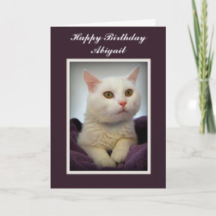 Abigail Happy Birthday White Cat Card