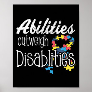 Abilities Outweigh Disabilities Autism Gift Poster