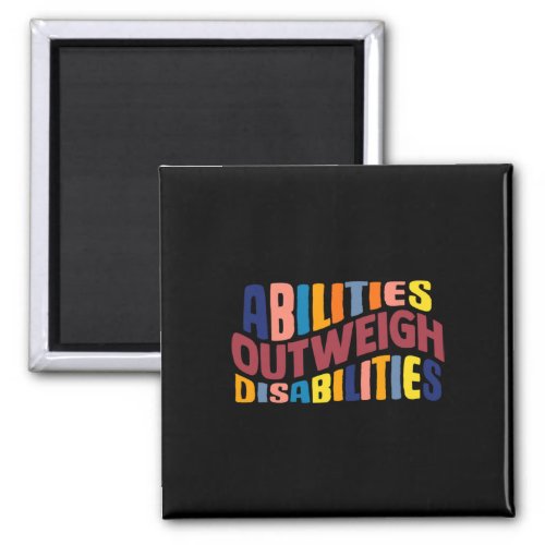 Abilities Outweigh Disabilities School Psychologis Magnet