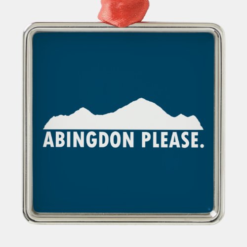 Abingdon Virginia Please Metal Ornament