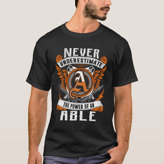 ABLE - Never Underestimate Personalized T-Shirt (Front)