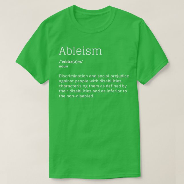 Ableism discrimination people with disabilities T-Shirt (Design Front)