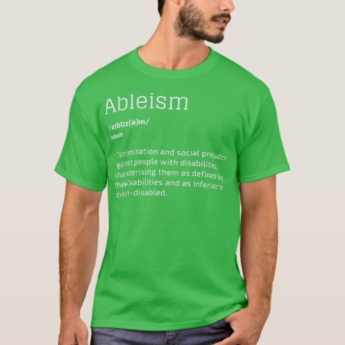 Ableism discrimination people with disabilities T_Shirt